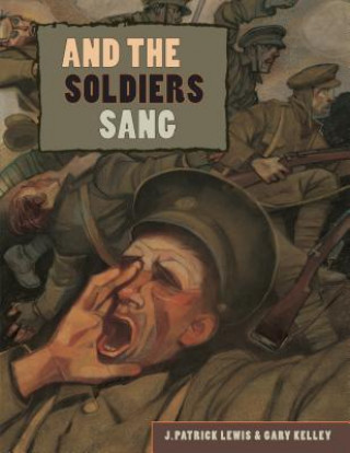 Kniha And the Soldiers Sang J. Patrick Lewis