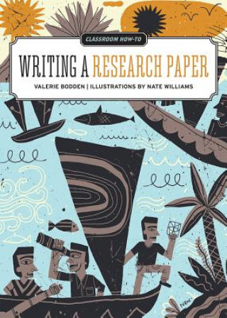 Kniha Classroom How-To: Writing a Research Paper Valerie Bodden