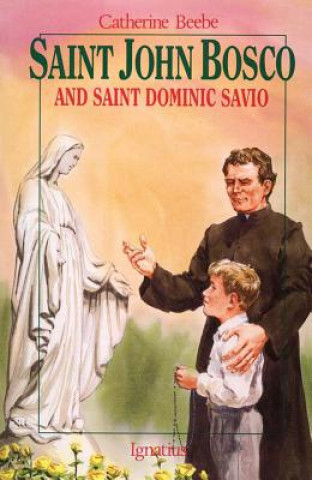 Książka St. John Bosco and Saint Dominic Savio Catherine Beebe