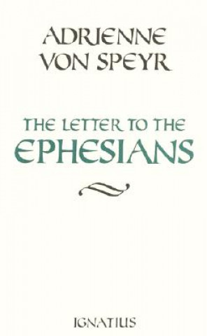 Buch The Letter to the Ephesians Adrienne Von Speyr