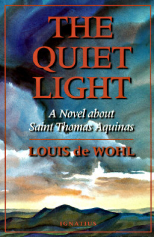 Könyv Quiet Light Louis de Wohl