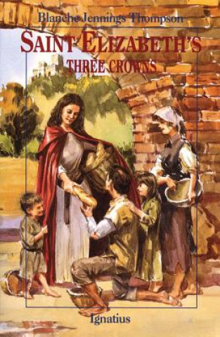 Libro St. Elizabeth's Three Crowns: Blanche J. Thompson