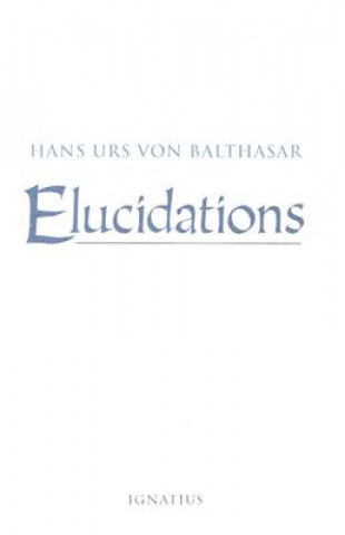 Buch Elucidations Hans Urs von Balthasar