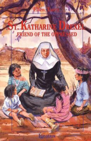 Carte Saint Katharine Drexel: Friend of the Oppressed Ellen Tarry