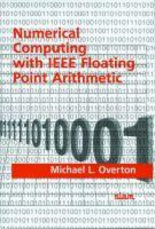 Knjiga Numerical Computing with IEEE Floating Point Arithmetic Michael L. Overton