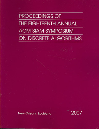 Kniha Proceedings of the Eighteenth Annual ACM-Siam Symposium on Discrete Algorithms Hal Gabow