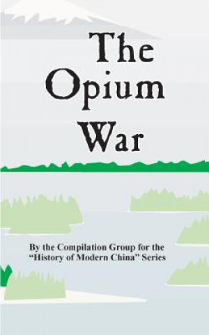 Książka Opium War Compilation Group