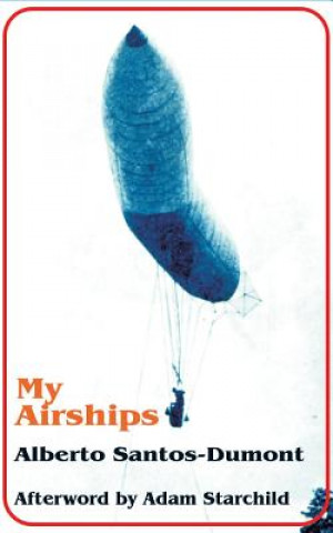 Kniha My Airships Alberto Santos-Dumont