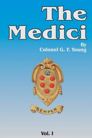 Książka Medici, Volume 1 G. F. Young