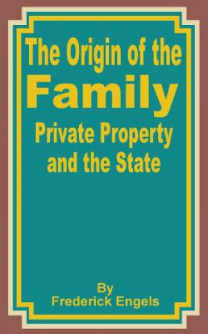 Książka Origin of the Family Private Property and the State Friedrich Engels