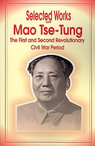 Könyv Selected Works of Mao Tse-Tung Mao Tse-Tung