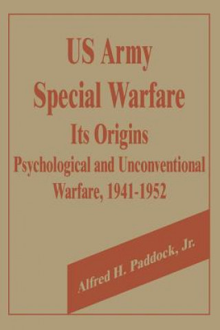 Könyv U.S. Army Special Warfare, Its Origins Alfred H. Paddock