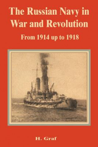 Kniha Russian Navy in War and Revolution from 1914 up to 1918 H. Graf