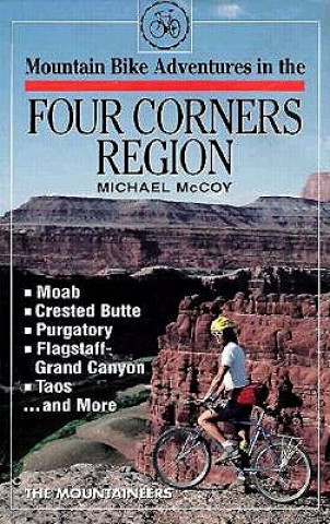 Könyv Mountain Bike Adventures in the Four Corners Region Michael McCoy