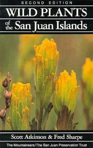 Knjiga Wild Plants of the San Juan Islands Scott Atkinson