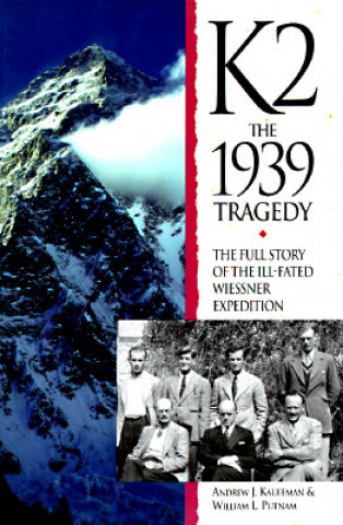 Könyv K2 the 1939 Tragedy Andrew J. Kauffman