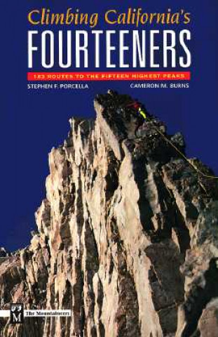 Książka Climbing California's Fourteeners: 183 Routes to the Fifteen Highest Peaks Stephen Porcella