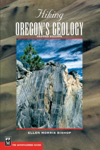 Könyv Hiking Oregon's Geology Ellen Morris Bishop