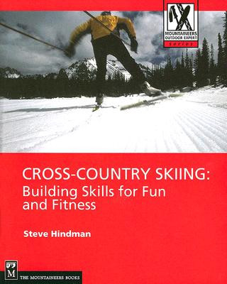 Książka Cross-Country Skiing: Building Skills for Fun and Fitness Steve Hindman