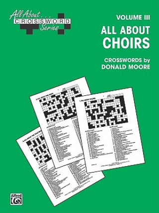 Książka All about . . . Crosswords, Vol 3: All about Choirs Donald Moore