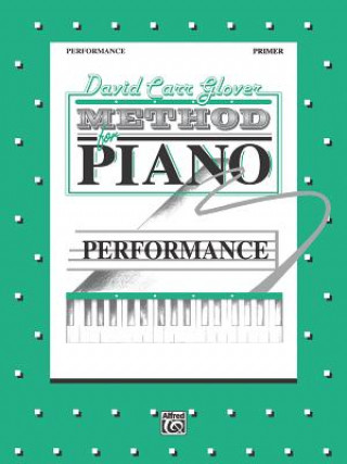 Kniha David Carr Glover Method for Piano Performance: Primer David Glover