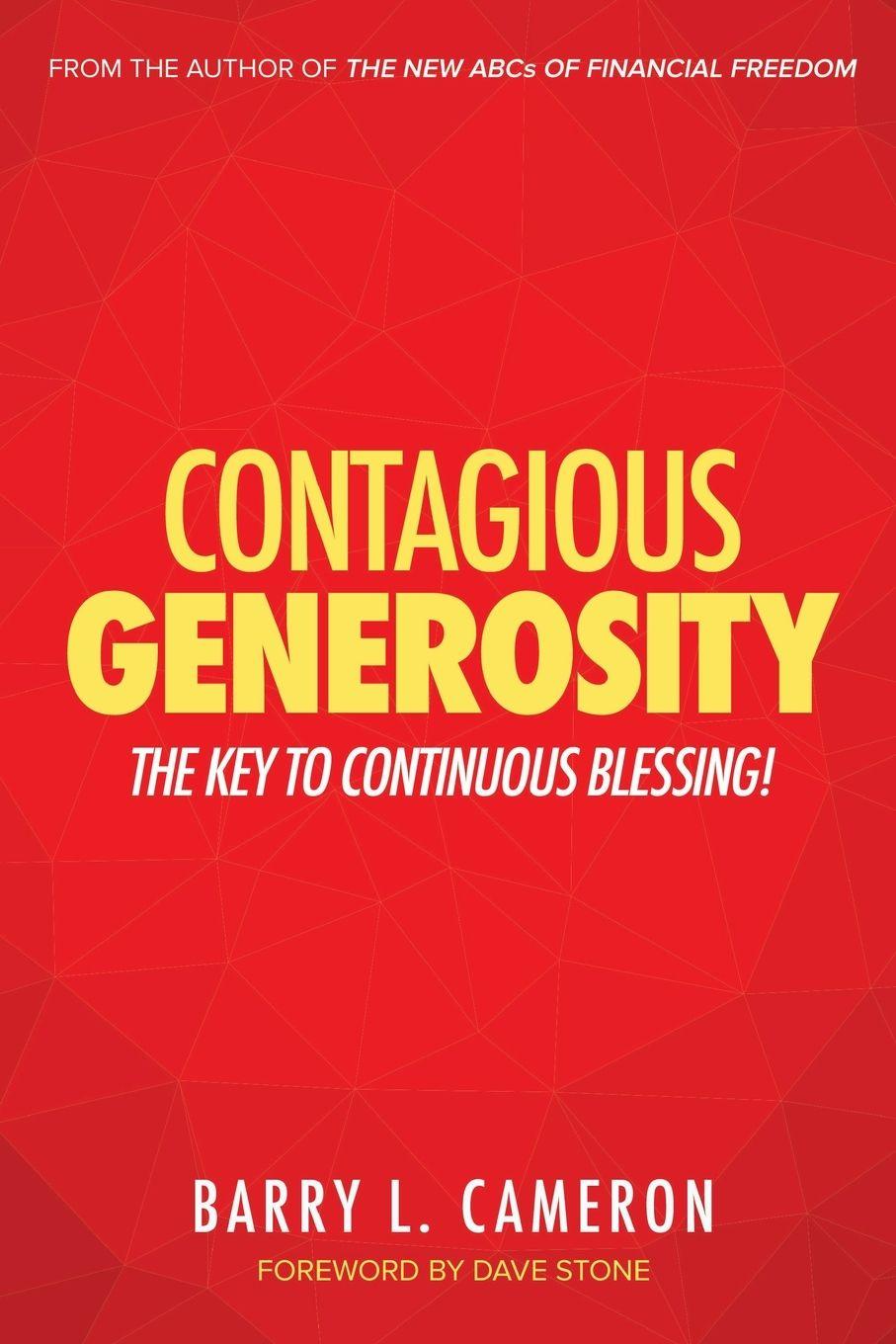 Knjiga Contagious Generosity: The Key to Continuous Blessing Barry L. Cameron