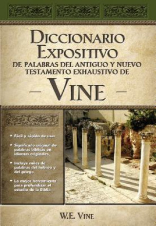 Книга Diccionario Expositivo de Palabras del Antiguo y Nuevo Testamento Exhaustivo de Vine William E. Vine