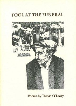 Book Fool at the Funeral Tomas O'Leary