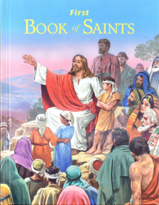 Книга First Book of Saints Lawrence G. Lovasik