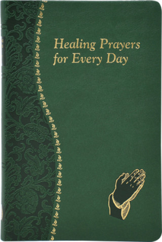 Kniha Healing Prayers for Every Day Catholic Book Publishing Co