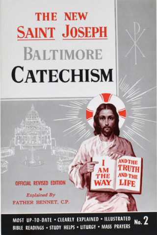 Könyv Saint Joseph Baltimore Catechism (No. 2) Bennet Kelley