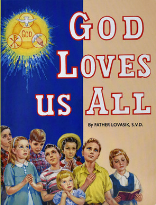 Kniha God Loves Us All Lawrence G. Lovasik