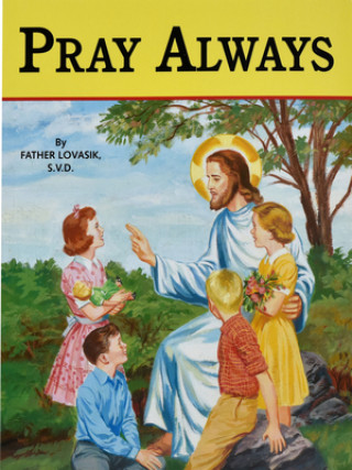 Książka Pray Always Lawrence G. Lovasik