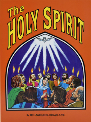 Kniha The Holy Spirit Lawrence G. Lovasik