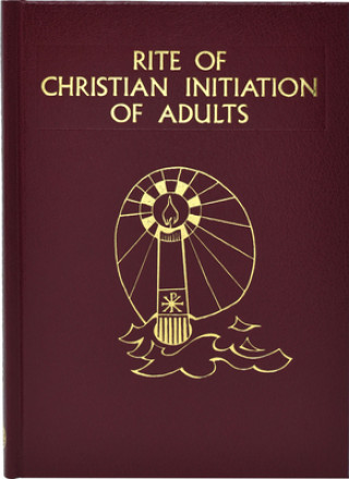 Carte Rite of Christian Initiation - Adults (Altar) National Conference of Catholic Bishops
