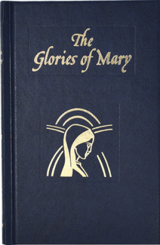 Kniha Glories of Mary Alphonsus Liguori