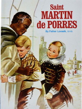 Könyv Saint Martin de Porres Catholic Book Publishing Co