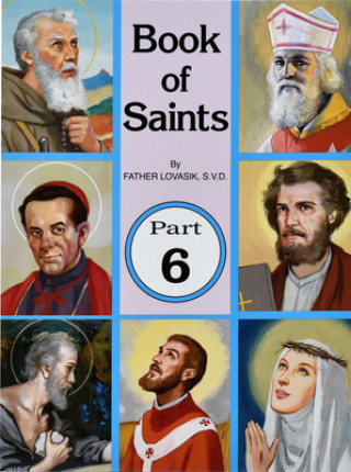Carte Book of Saints, Part 6 Lawrence G. Lovasik