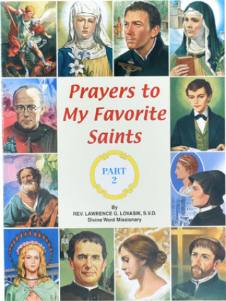 Kniha Prayers to My Favorite Saints (Part 2) Lawrence G. Lovasik