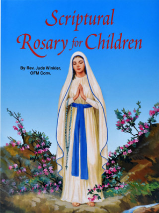 Kniha Scriptural Rosary for Children Jude Winkler