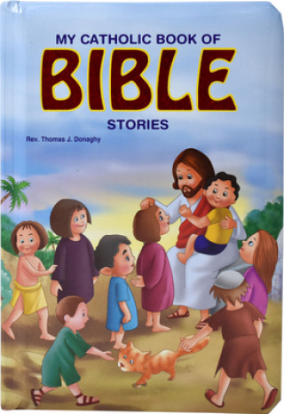 Kniha My Catholic Book of Bible Stories Thomas J. Donaghy