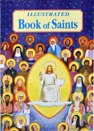 Carte Illustrated Book of Saints Thomas J. Donaghy