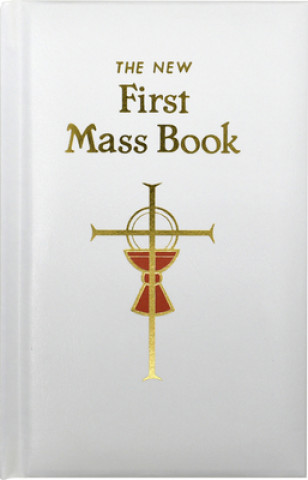 Kniha First Mass Book Catholic Book Publishing Co