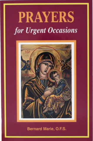 Könyv Prayers for Urgent Occasions Bernard Marie