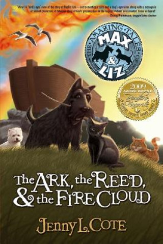 Könyv The Ark, the Reed, & the Fire Cloud Jenny L. Cote