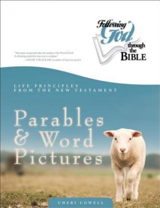 Kniha Life Principles from the New Testament Parables and Word Pictures Cheri Cowell
