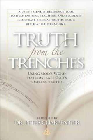 Knjiga Truth from the Trenches Peter Charpentier