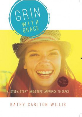 Kniha Grin with Grace Kathy Carlton Willis