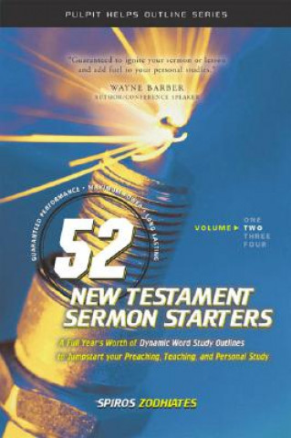 Kniha 52 New Testament Sermon Starters Book Two Spiros Zodhiates