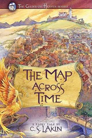 Kniha The Map Across Time C. S. Lakin